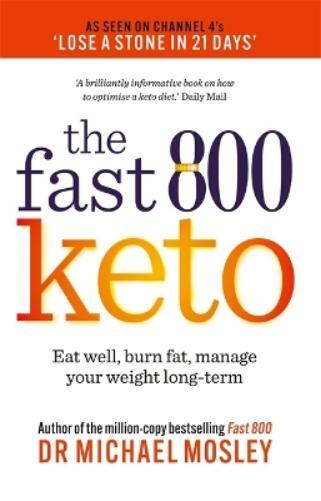 Dr Michael Mosley Fast 800 Keto (Tascabile) Fast 800 Series