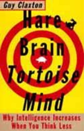 Guy Claxton Hare Brain, Tortoise Mind (Tascabile)