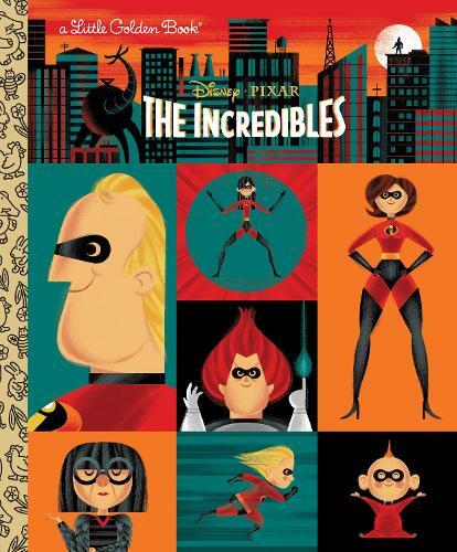 John Sazaklis The Incredibles (Disney/Pixar The Incredibles) (Copertina rigida)