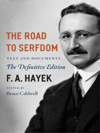 F. A. Hayek The Road to Serfdom (Tascabile) Collected Works of F. A. Hayek