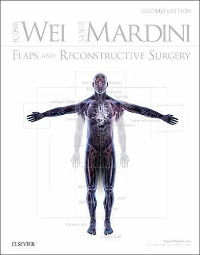 Flaps and Reconstructive Surgery - Fu-Chan Wei, Samir Mardini - 2016