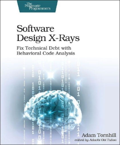 Adam Tornhill Software Design X-Rays (Tascabile)