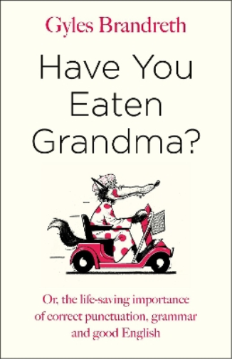 Gyles Brandreth Have You Eaten Grandma? (Copertina rigida)