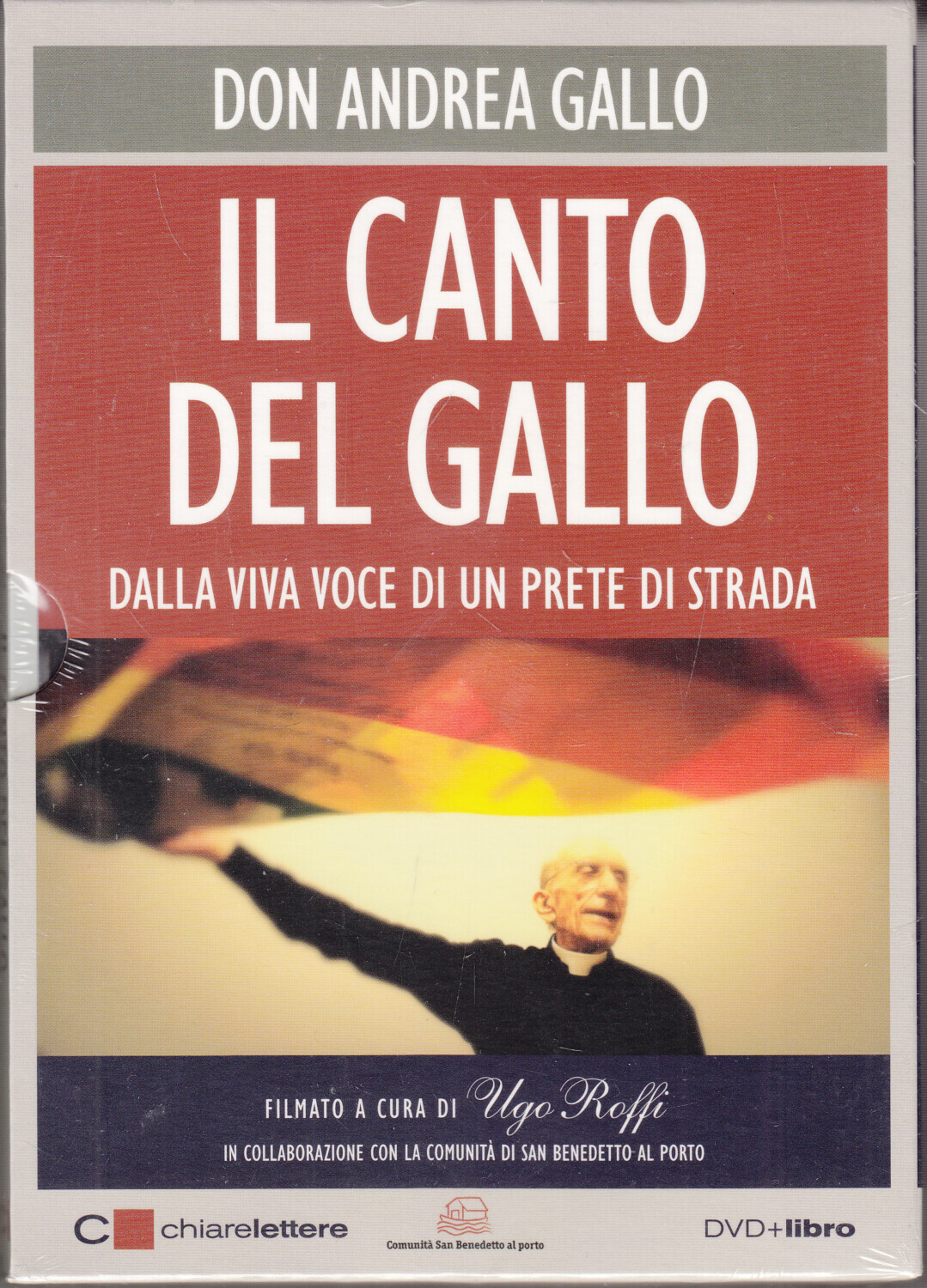 Il Canto Del Gallo. Dalla Viva Voce Di Un Prete Di Strada. Libro + DVD ed. Ch...