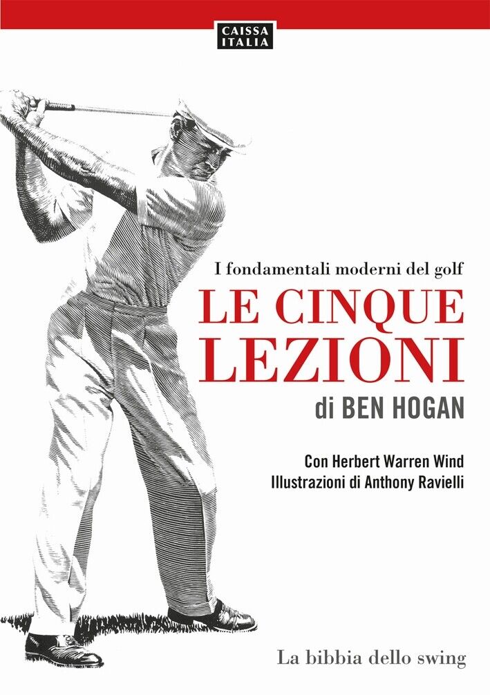 I Fondamentali Moderni del Golf. Le Cinque Lezioni di Ben Hogan