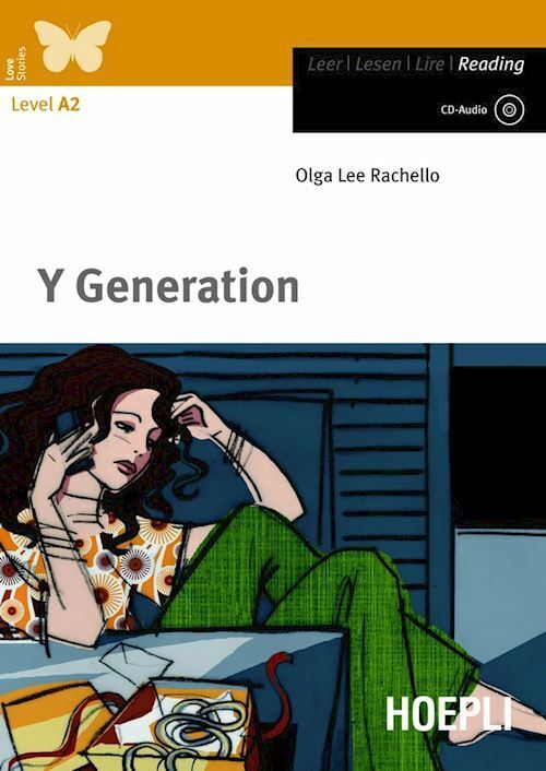Y GENERATION. LEVEL A2  - LEE RACHELLO OLGA - HOEPLI