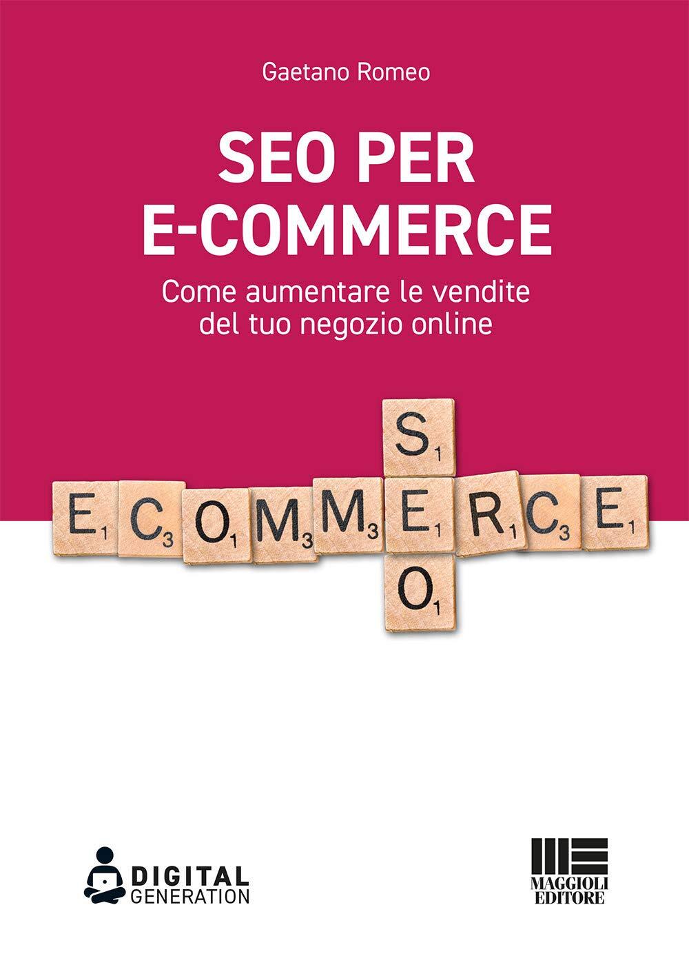 9788891644787 SEO per e-commerce. Come aumentare le vendite del ...egozio online