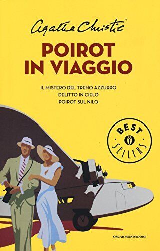 9788804656951 Poirot in viaggio: Il mistero del treno azzurro-De...irot sul Nilo