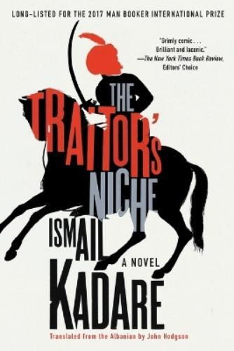 Ismail Kadare The Traitor's Niche (Tascabile)