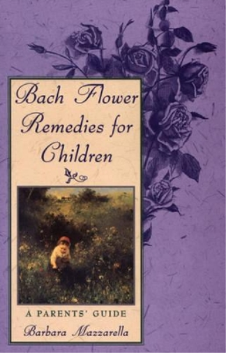 Barbara Mazzarella Bach Flower Remedies for Children (Tascabile)