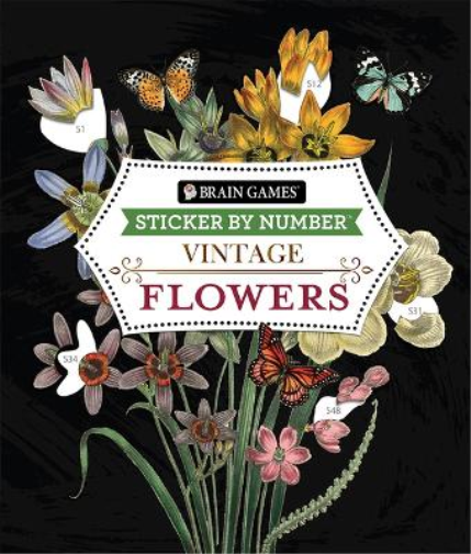 Brain Games - Sticker by Number - Vintage: Flowers (28 Images to Sti (Tascabile)