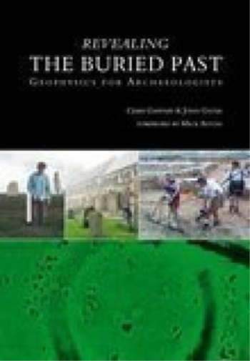 John Gater Chris Gaffney Revealing the Buried Past (Tascabile)