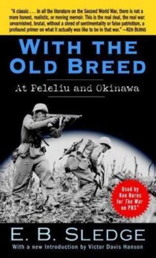 E. B. Sledge With the Old Breed (Tascabile)