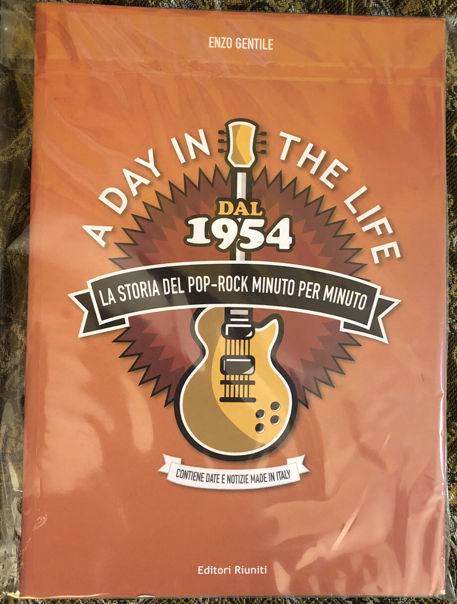 A DAY IN THE LIFE  La storia del pop rock minuto per minuto di Enzo Gentile