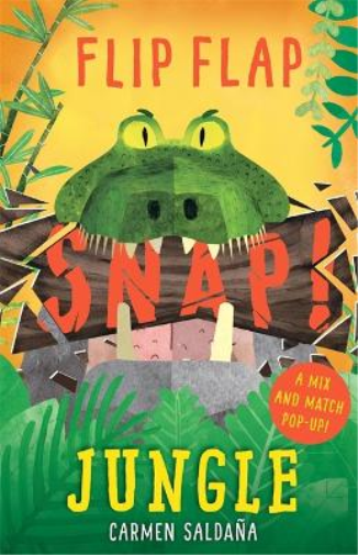 Joanna McInerney Flip Flap Snap: Jungle (Copertina rigida) Flip Flap Snap