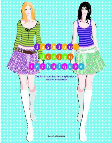 Zeshu Takamura Fashion Design Techniques (Tascabile)