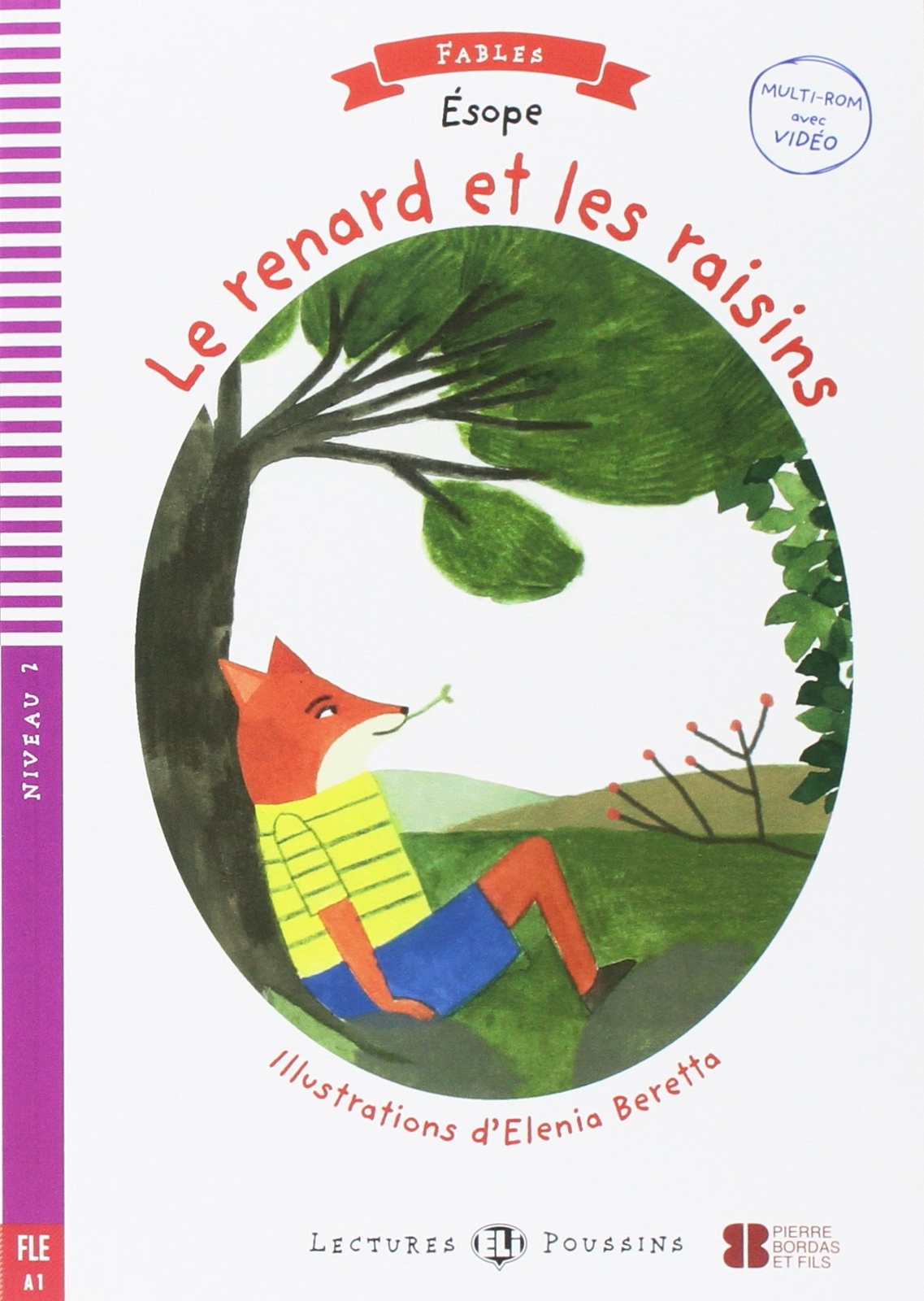 9788853622297 LE RENARD ET LES RAISINS: Le renard et les raisins...le multimedia