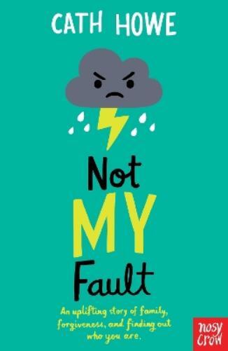 Cath Howe Not My Fault (Tascabile)
