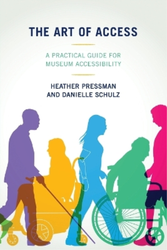 Danielle Schulz Heather Pressman The Art of Access (Tascabile) Art of Access