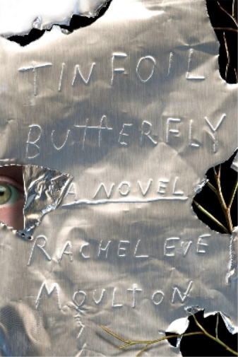 Rachel Eve Moulton Tinfoil Butterfly (Tascabile)