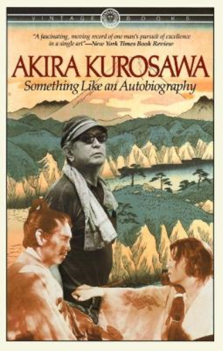 Akira Kurosawa Something Like An Autobiography (Tascabile)
