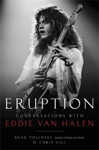 Chris Gill Brad Tolinski Eruption (Copertina rigida)
