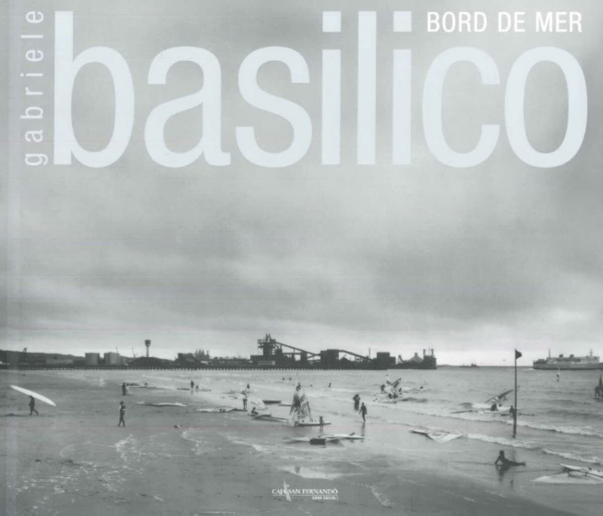 9788495952479 Gabriele Basilico. Bord de mer - Bernard Basilico, Gabriele / Lata