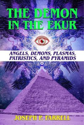 Joseph P. Farrell The Demon in the Ekur (Tascabile)