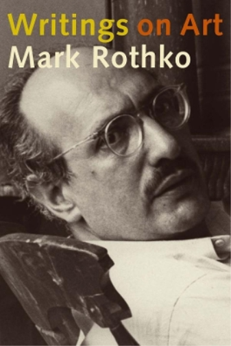 Mark Rothko Writings on Art (Copertina rigida)
