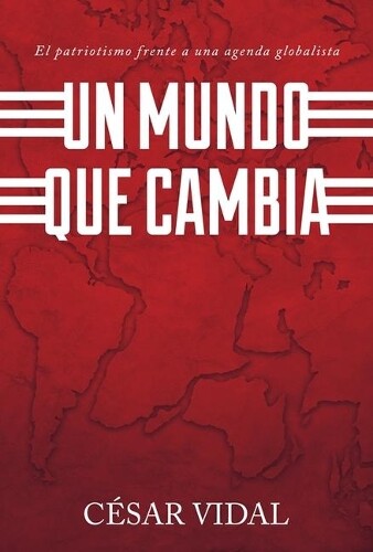 Cesar Vidal Un Mundo Que Cambia (Tascabile)