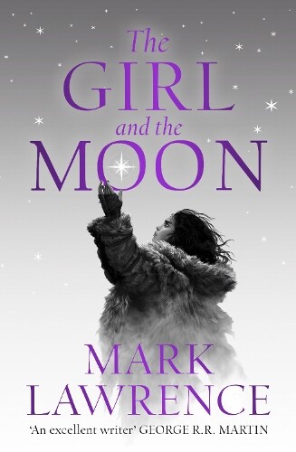 Mark Lawrence The Girl and the Moon (Tascabile) Book of the Ice