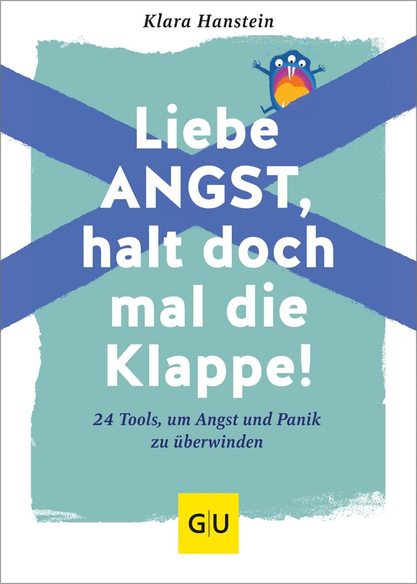 Klara Hanstein Liebe Angst, halt doch mal die Klappe!: 24 Too (Copertina rigida)