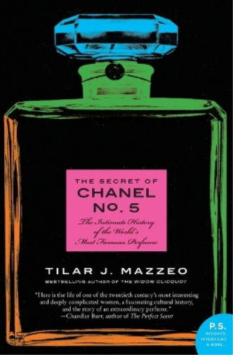 Tilar J. Mazzeo The Secret of Chanel No. 5 (Tascabile)