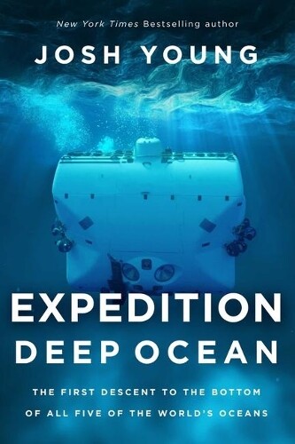 Josh Young Expedition Deep Ocean (Tascabile)