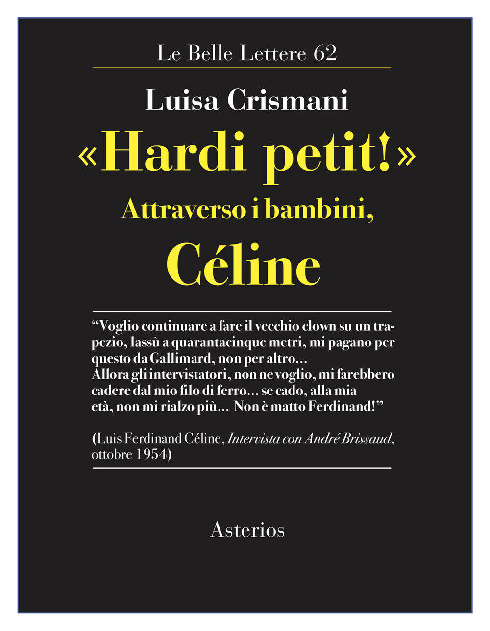 «Hardi petit!». Attraverso i bambini, Céline - Crismani Luisa