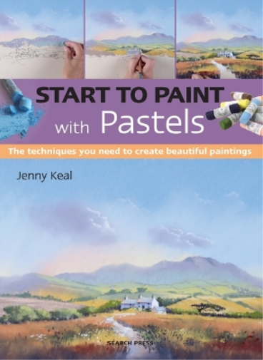 Jenny Keal Start to Paint with Pastels (Tascabile) Start to Paint