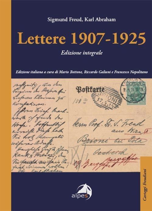LETTERE 1907-1925.  - FREUD SIGMUND, ABRAHAM KARL - Alpes Italia
