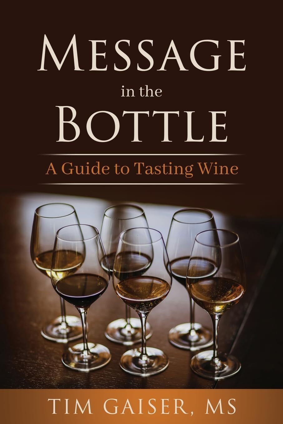 9781955750479 Message in the Bottle: A Guide for Tasting Wine: A... Tasting Wine