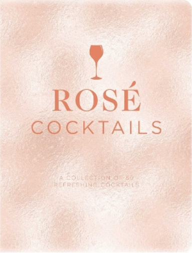 Emanuele Mensah Rosé Cocktails (Copertina rigida)