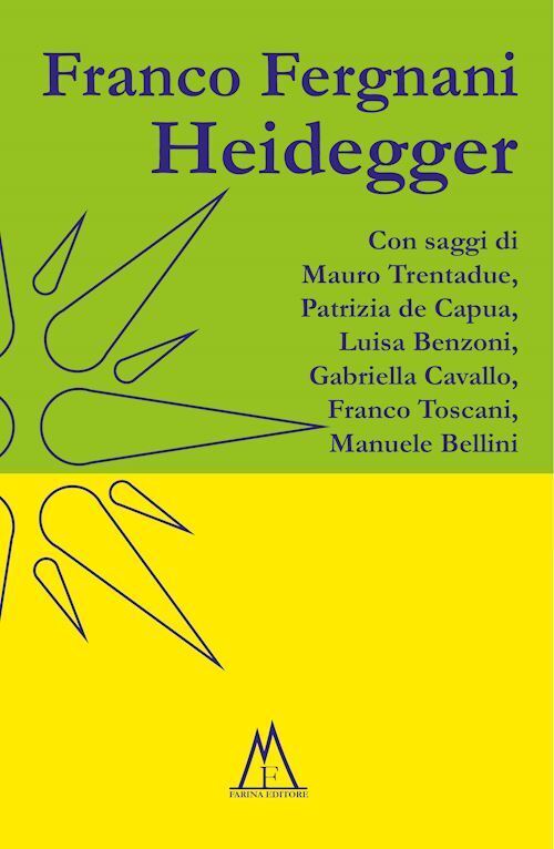 HEIDEGGER  - FERGNANI FRANCO - Farina