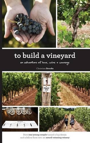 Christina Brooks To Build A Vineyard (Tascabile)