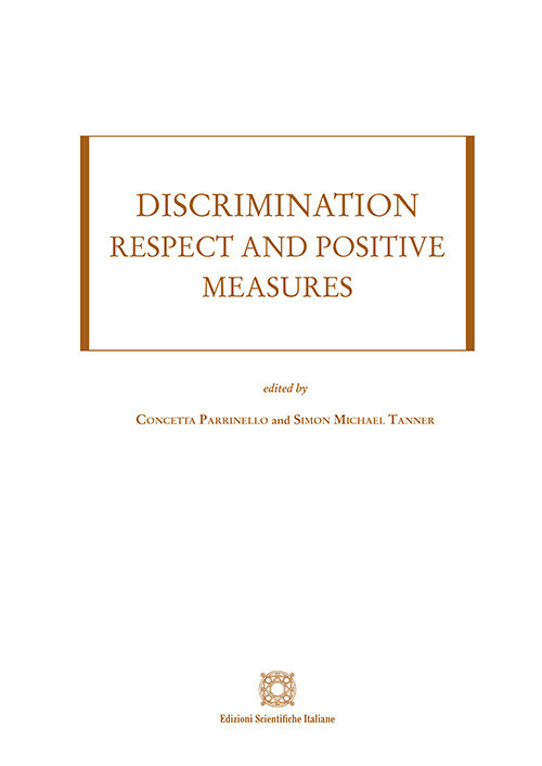 Discrimination: respect and positive measures - Parrinello Concetta, Tanne...