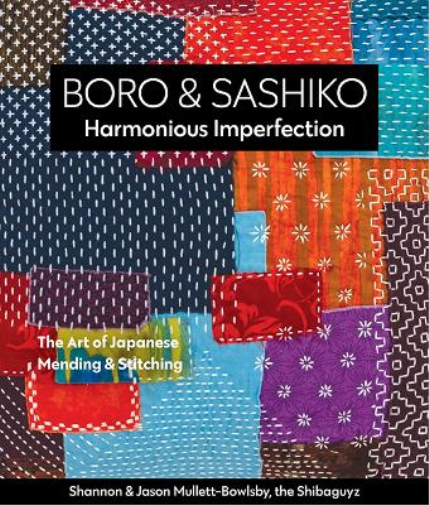 Jason Mullett-Bowlsby Shannon Mullet Boro & Sashiko, Harmonious Imp (Tascabile)