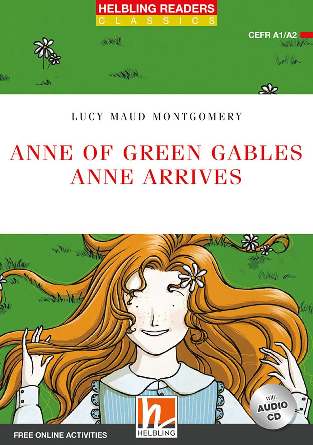 9783990892169 Anne of Green Gables. Anne arrives. Level A1-A2. H... Con CD-Audio