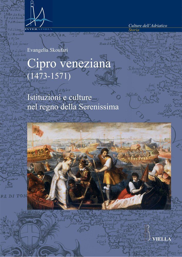 9788883344848 Cipro veneziana (1473-1571). Istituzioni e culture...a Serenissima