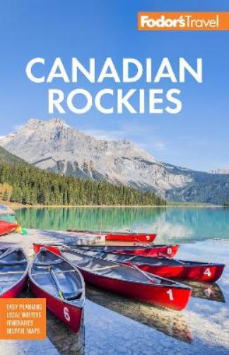 Fodor's Travel Guides Fodor's Canadian Rockies (Tascabile)