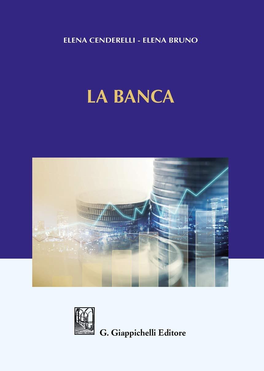 9788892134515 La banca - Elena Bruno,Elena Cenderelli