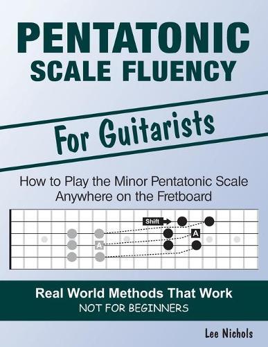 Lee Nichols Pentatonic Scale Fluency (Tascabile)
