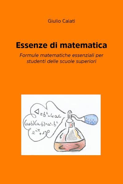 9791221498042 Essenze di matematica - Giulio Caiati