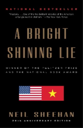 Neil Sheehan A Bright Shining Lie (Tascabile)